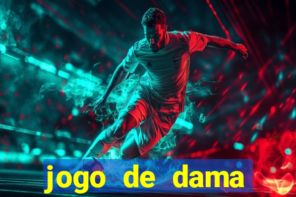 jogo de dama valendo dinheiro